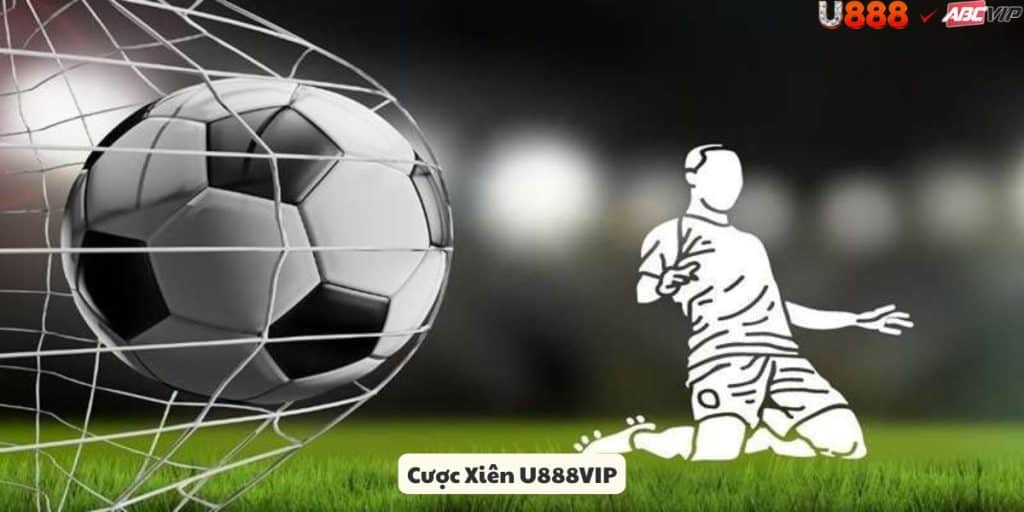 Cược Xiên Bóng Đá U888VIP